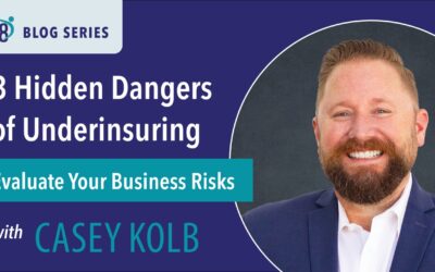 3 Hidden Dangers of Underinsuring: Evaluate Your Business Risks